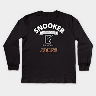 Snooker legends are born in August special gift for birthday T-Shirt Kids Long Sleeve T-Shirt